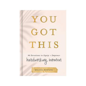 You Got This Book: Empowering Hard Working Woman