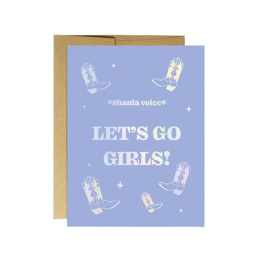 Shania Let’s Go Girls Card